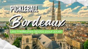 pickleball bordeaux